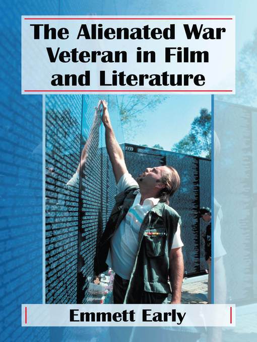 Title details for The Alienated War Veteran in Film and Literature by Emmett Early - Wait list